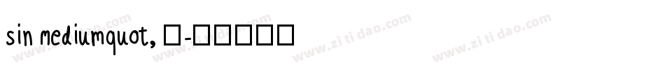 Sin Mediumquot; 关字体转换